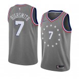 Maglia Philadelphia 76ers Haywood Highsmith NO 7 Citta 2018-19 Grigio